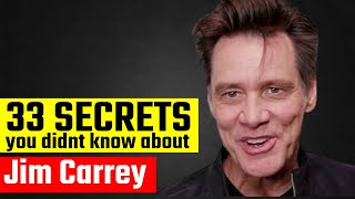 33 Surprising Jim Carrey Secrets Revealed [upl. by Nyleahs617]