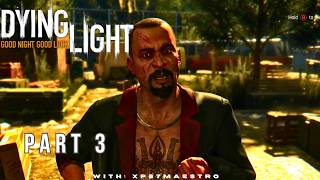 Dying Light Enhanced Edition PC  Pact With Rais  No Commentary [upl. by Manton]