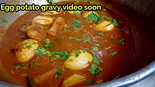 Chappathi side dish Egg potato gravy recipe soon [upl. by Sampson]