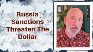 Russian Sanctions threaten the Dollar [upl. by Coretta616]