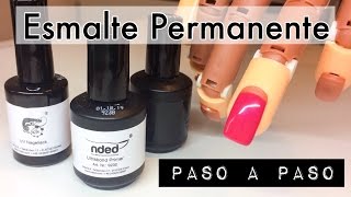 Esmaltado Permanente Paso a Paso  Tutorial con productos nded [upl. by Dremann41]