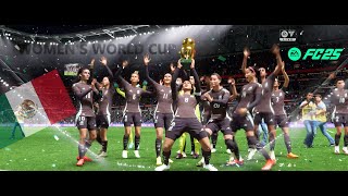 EA SPORTS FC 25  Womens World Cup  Mexicos Path to the final  2024 4K [upl. by Katalin313]