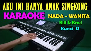 SINGKONG DAN KEJU  Bill amp Brod  KARAOKE Nada Cewek  Wanita HD [upl. by Whale899]