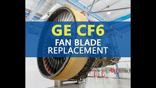 AIRCRAFT  A330 GE CF6  Fan Blade Removal and Installation [upl. by Eimak]