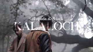 Glaspada amp Sciack  KALALOCH [upl. by Ellmyer]