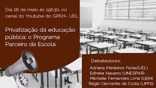 Privatização da educação pública o Programa Parceiro da Escola [upl. by Hewes]