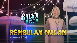 Rheka Restu  Rembulan Malam Official Music Video [upl. by Charlene303]