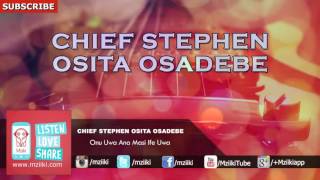 Onu Uwa Ana Masi Ife Uwa  Chief Stephen Osita Osadebe  Official Audio [upl. by Rosario]