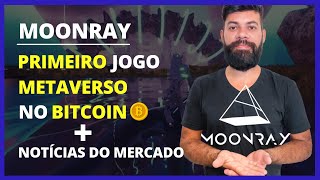 PRIMEIRO JOGO METAVERSO NO BITCOIN  Stacks Moonray E NOTÍCIAS DO MERCADO [upl. by David]