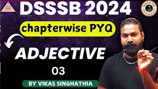 Adjective Class 3  dsssb pyq  dsssb previous year question  dsssb english dsssb [upl. by Ellatsyrc]