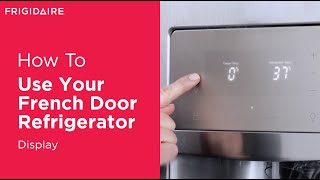 Understanding Your French Door Refrigerator Display [upl. by Waring]