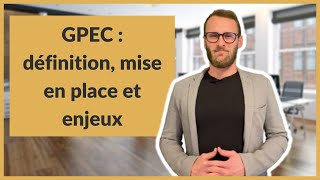 GPEC  définition mise en place et enjeux [upl. by Namruht]