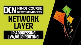 89 DCN Full Course in Hindi  Network Layer Protocols  IP Addressing IPv4 IPv6 and Routing [upl. by Ebanreb]