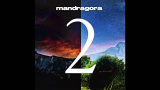 Mandragora  It Might Have Been Original Mix [upl. by Relyt]