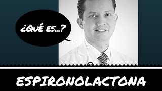 ¿Qué es la espironolactona [upl. by Ynohtnaluap]