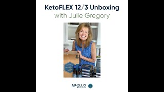 KetoFLEX 123 Unboxing with Julie G [upl. by Sillaw]