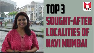 Top 3 SoughtAfter Localities of Navi Mumbai  Vashi  Panvel  Kharghar [upl. by Atterahs616]