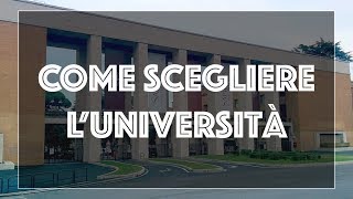 Come scegliere lUniversità [upl. by Gherardo689]