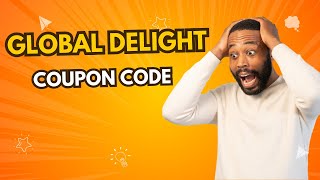 75 Off Global Delight Coupons Promo Codes Deals 70 Off On Your Orders a2zdiscountcode [upl. by Nirro]