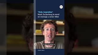 Este fue el mensaje que le envió Mark Zuckerberg a Javier Milei [upl. by Denni]