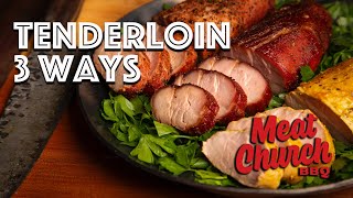 Pork Tenderloin 3 ways [upl. by Matti]