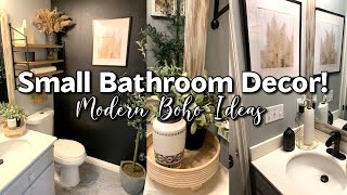 SMALL BATHROOM DECOR  BATHROOM REFRESH  MODERN BOHO DECOR  SMALL BATHROOM TOUR [upl. by Ydna]