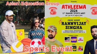 Rannvijay Singha Athleema 2024 Asian Education Group Noida  ABSALCASB Annual Sports Event [upl. by Paluas]