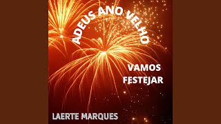 Adeus Ano Velho Vamos Festejar [upl. by Ayotac]