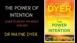 Wayne Dyer The Power of Intention Learning to Cocreate Your World Your Way Full Audiobook [upl. by Carina]