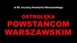 Ostrołęka POWSTAŃCOM WARSZAWSKIM [upl. by Rebhun773]