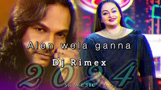 2024 Tik tok හොල්ලපු Remix එක Alen wela ganna Dj Rimex 2024 New Dj Rimex [upl. by Ennaeirb]