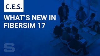 Whats New in Fibersim 17 [upl. by Wernsman]