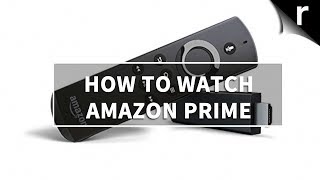 How to watch Amazon Prime Video on TVs Smart TVs and more [upl. by Cyprian]