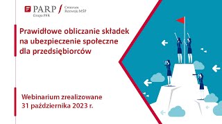 Prawidłowe obliczanie składek na ubezpieczenie społeczne dla przedsiębiorcy [upl. by Livingstone657]