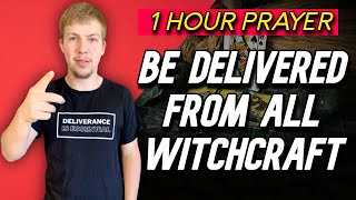 1 Hour Deliverance Prayer Against All Witchcraft [upl. by Imoan239]