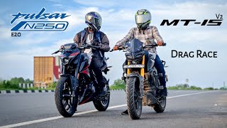 Bajaj Pulsar N250 Vs Mt 15  Drag Race  Highway Battle [upl. by Ytinav230]