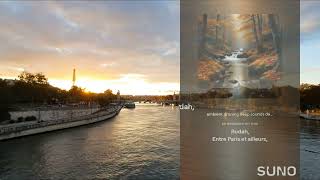 Entre Paris et ailleurs Rudah SUNO VIDEO [upl. by Tracy]