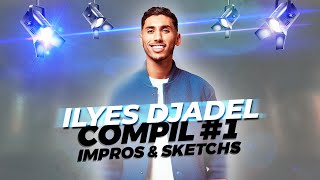 Ilyes Djadel  Impros et Sketchs 1 [upl. by Marylin]