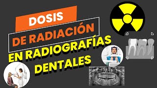 ¿Cuál es la dosis de radiación de las radiografías dentales 🦷☢️ [upl. by Bridgid444]