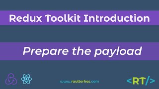 Prepare the payload  Redux Toolkit Introduction  React [upl. by Neom440]