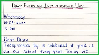 Diary Entry on Independence Day  EssentialEssayWriting  Diary Writing on August 15 in English [upl. by Tunk]