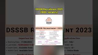 DSSSB Recruitment 2023  DSSSB Vacancy 2023 shorts [upl. by Kelam]