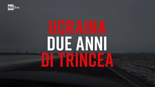 Ucraina due anni di trincea  PresaDiretta 26022024 [upl. by Cohl]