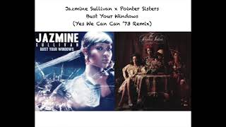 Jazmine Sullivan x Pointer Sisters  Bust Your Windows Yes We Can Can Funk RemixMashup [upl. by Philips968]