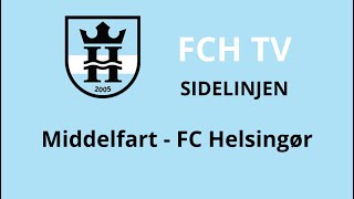 Middelfart  FC Helsingør Sejren fra sidelinjen 👀 [upl. by Davide553]