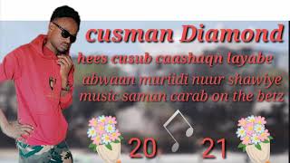 CISMAAN DIAMOND HEESTI CASHAQA 2021 [upl. by Arymat516]