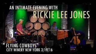 Rickie Lee Jones  Flying Cowboys Live City Winery New York [upl. by Jerri]