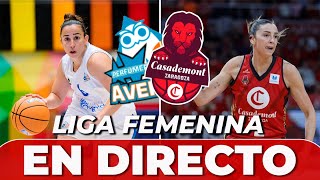 PERFUMERÍAS AVENIDA vs CASADEMONT ZARAGOZA en DIRECTO  J4 LIGA FEMENINA ENDESA [upl. by Akcinahs]