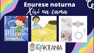 ENURESE NOTURNA NA CRIANÇA VOCÊ FAZ XIXI NA CAMA [upl. by Eelloh]