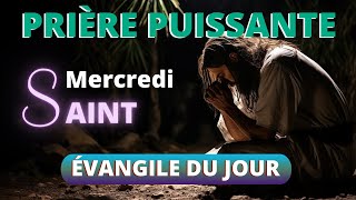 Mercredi Saint 2024 🙏 Puissante Prière Avec Evangile Du Jour 🙏 [upl. by Odelet5]